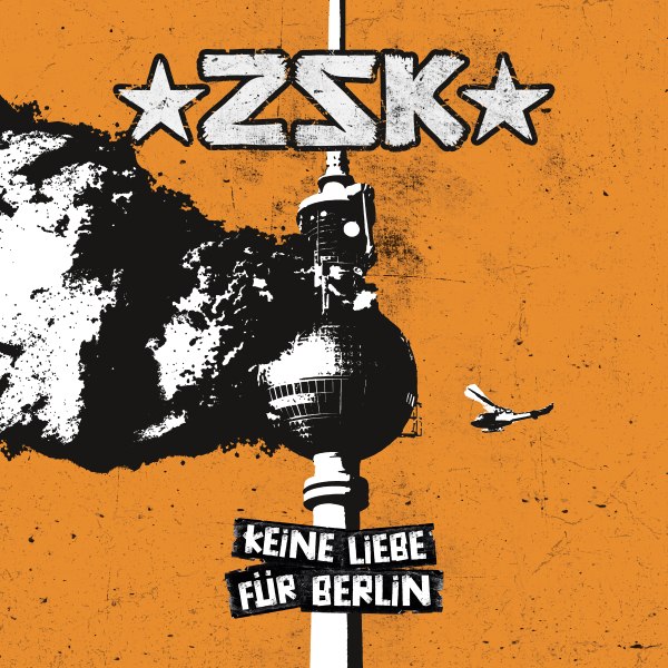 KEINE LIEBE FÜR BERLIN - ZSK veröffentlichten am 04.06.2025 eine neue Single