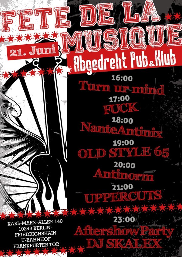 FETE DE LA MUSIC Berlin: Volle Packung Punkrock plus Aftershow-DJ im Abgedreht