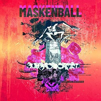Braunkohlebagger (Hardcore) - neue Videosingle: Maskenball - VÖ: 27.06.