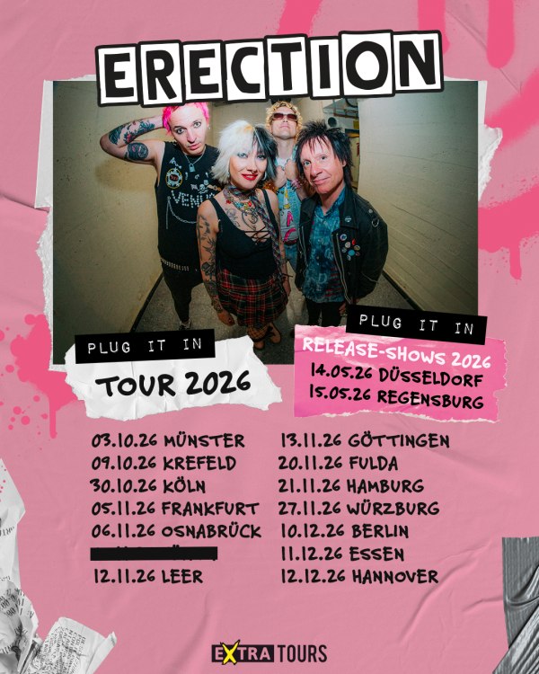 ERECTION gehen mit- Plug It In - auf Tour - Release-Shows mit Vom Ritchie (Die Toten Hosen)