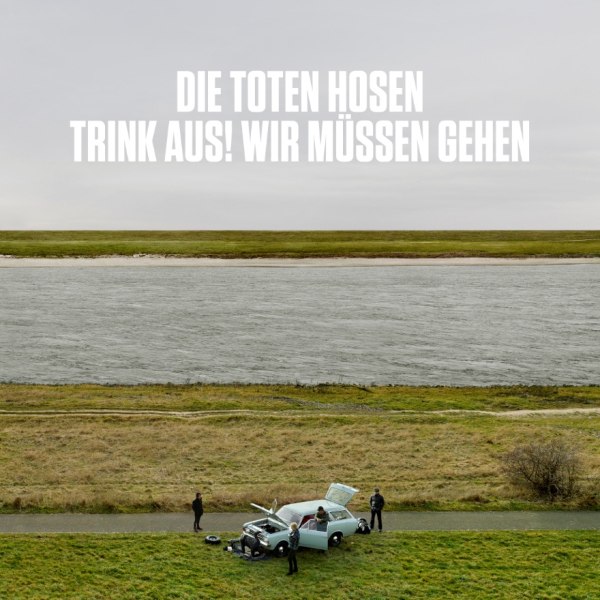 Die Toten Hosen veröffentlichen ihr letztes reguläres Studioalbum: Trink aus, wir müssen gehen!