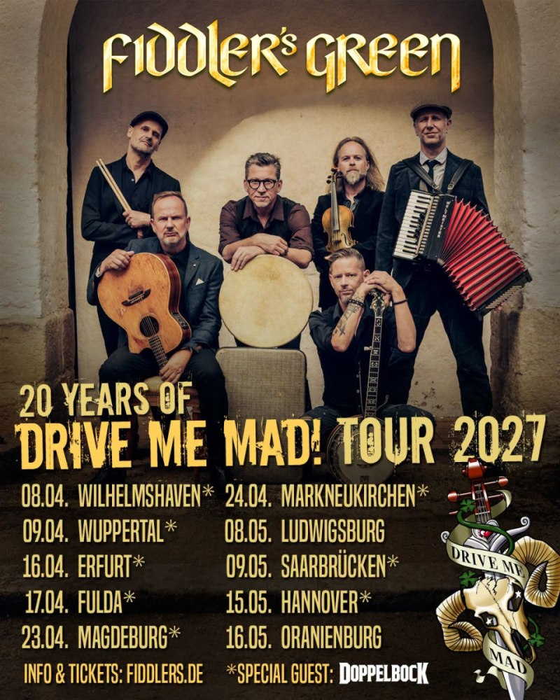 FIDDLER'S GREEN kündigen "20 Years Of Drive Me Mad Tour 2027" an