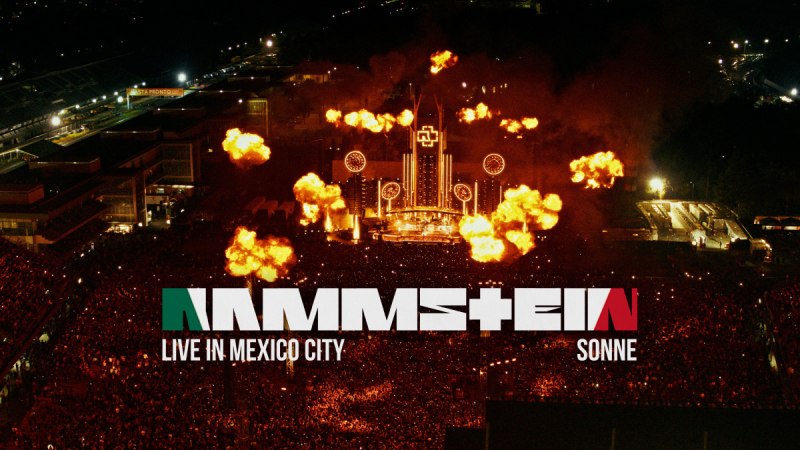 RAMMSTEIN - "Sonne" (Live in Mexico City) Offizielles Video erschien am 05.10.2026