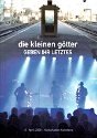 Die Kleinen Götter geben ihr Letztes