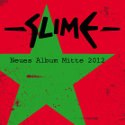 Slime: Neues Album für Mitte 2012 angekündigt