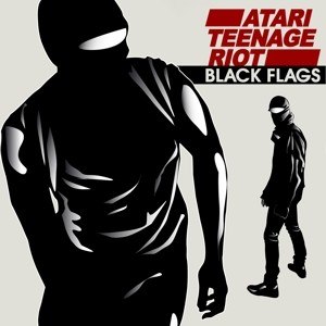 ATARI TEENAGE RIOT -> Aktion zum neuen Video -Black Flags-