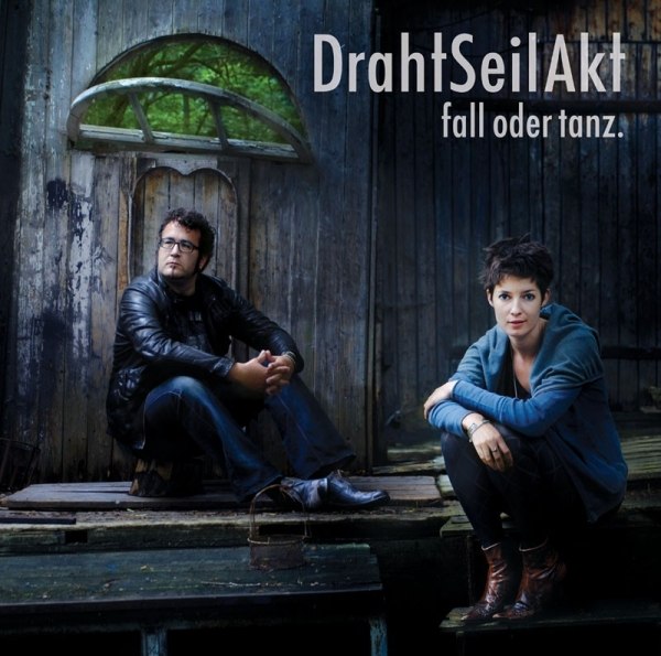 DrahtSeilAkt - fall oder tanz - Album release: 30.09.11