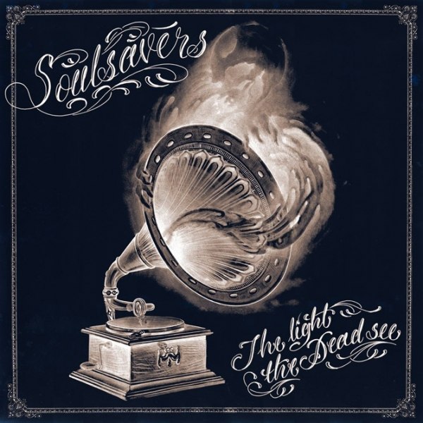 SOULSAVERS & DAVE GAHAN - The Light The Dead See - Album erscheint am 18.05.12