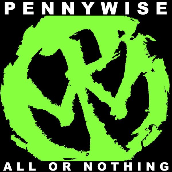 Pennywise - All Or Nothing im Stream