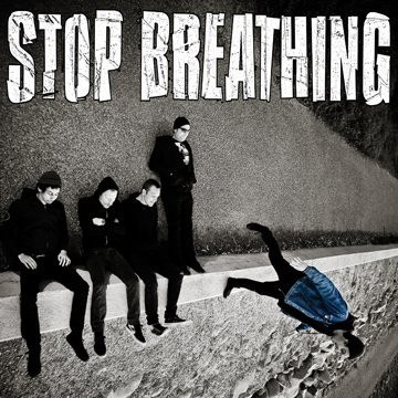 Stop Breathing - Stop Breathing im Stream