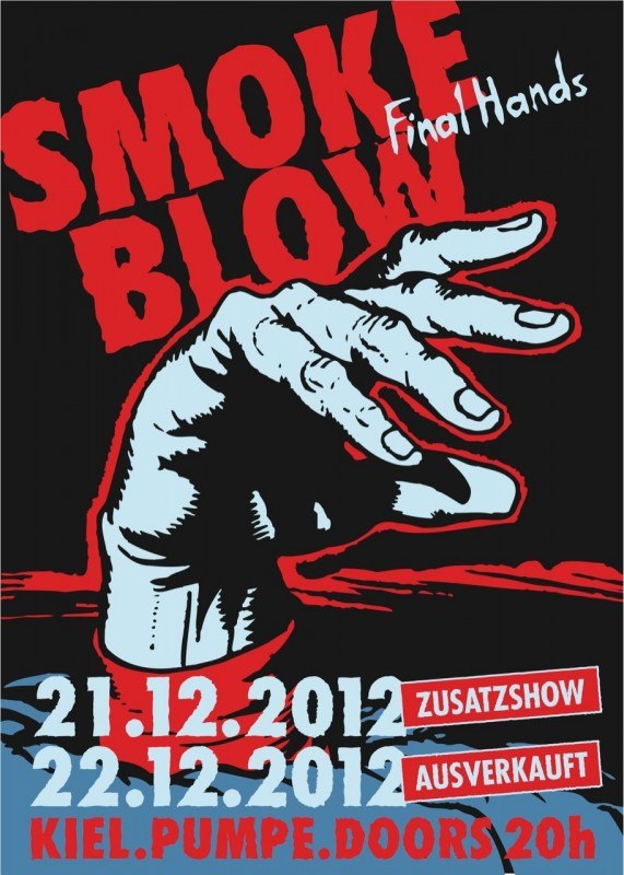 SMOKE BLOW - Kiel & Wiesbaden Konzerte ausverkauft / Tourstart 