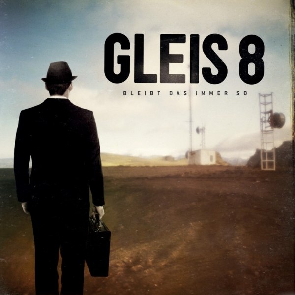 GLEIS 8: Song - Bleibt Das Immer So - als FREE DOWNLOAD