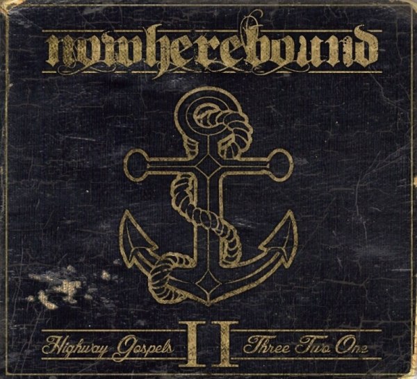 Nowherebound (EX-Born to Lose) auf Tour im Juni / Juli