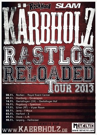 Kärbholz – Rastlos Reloaded Tour 2013