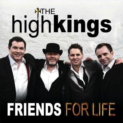 Album: The High Kings "Friends for Life" | VÖ: 04.10.13