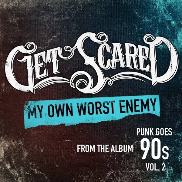 PUNK GOES 90´s - GET SCARED covern LIT