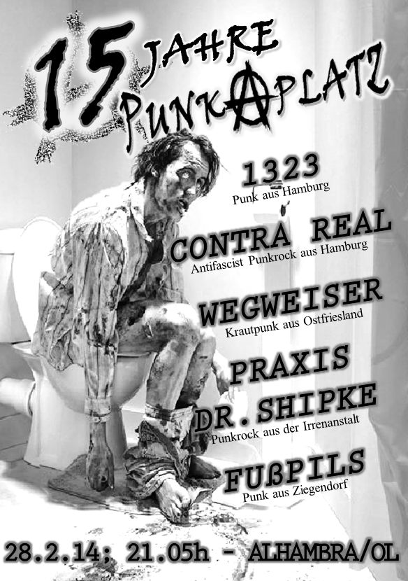 15 Jahre PunkAplatz!!! Ein Geburtstag – 2 Konzerte!!! 28.2.