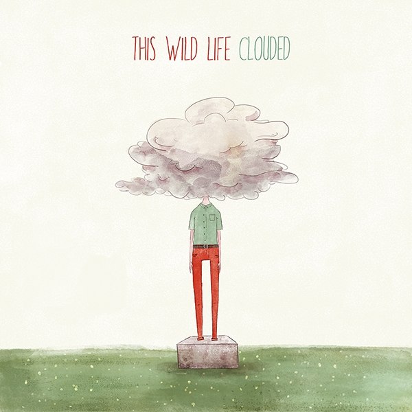 THIS WILD LIFE - ALBUM ERSCHEINT AM 30.05.2014