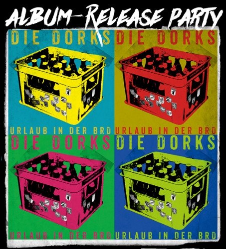 Die Dorks: Two Release Parties for "Urlaub in der BRD"