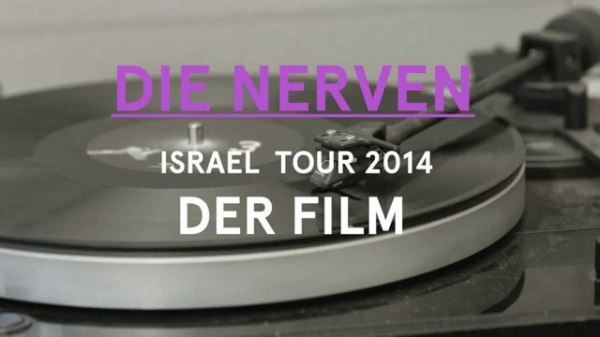 Die Nerven: Live In Israel Dokumentation