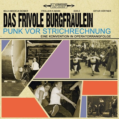 Das frivole Burgfräulein veröffentlichen Punk vor Strichrechnung
