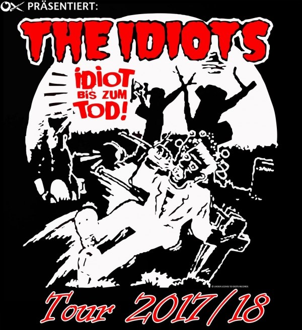 The Idiots: Tourdaten 2017