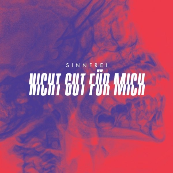 SINNFREI - Nicht gut für mich