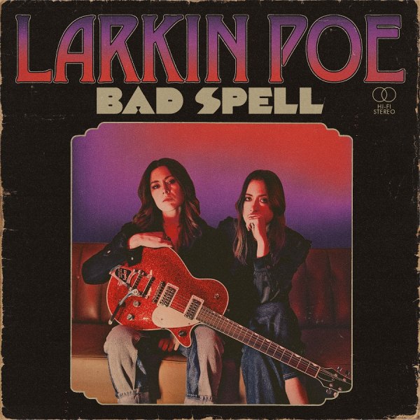 Larkin Poe veröffentlichen ersten Track aus ihrem neuen Studioalbum: Blood Harmony