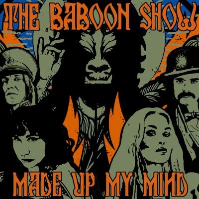 The Baboon Show (Stockholm) - Video Single: Made Up My Mind