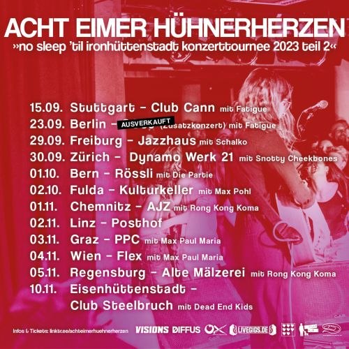 Acht Eimer Hühnerherzen - No sleep til Ironhüttenstadt Konzerttournee 2023 Teil 2