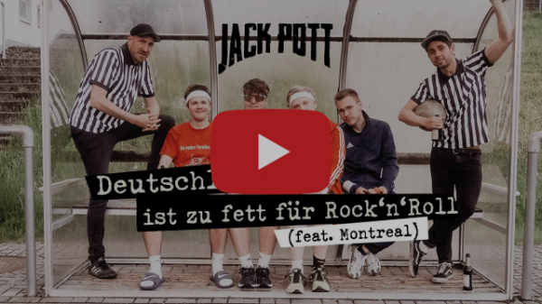 Jack Pott feat Montreal: DEUTSCHLAND IST ZU FETT FÜR ROCK´N´ROLL