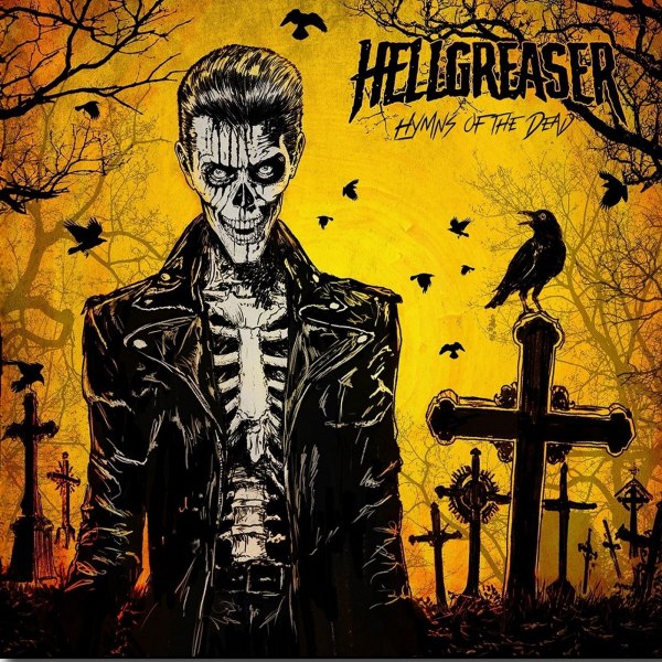 HELLGREASER – HYMNS FOR THE DEAD