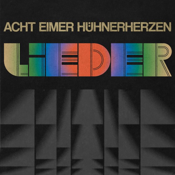 ACHT EIMER HÜHNERHERZEN – LIEDER