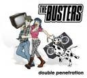 THE BUSTERS – Double Penetration