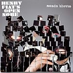 HENRY FIAT´S OPEN SORE – Mondo Blotto