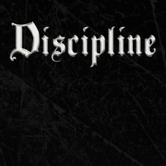 DISCIPLINE – Old Pride, New Glory