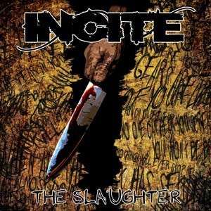 Incite – The Slaughter