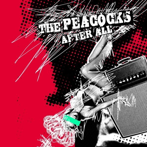 THE PEACOCKS – AFTER ALL