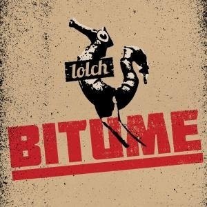 Bitume – Lolch