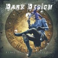 DARK DESIGN – TIME IS AN ILLUSION