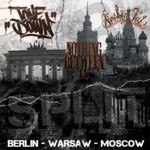 – BERLIN - WARSAW - MOSCOW