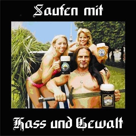 Hass und Gewalt – Saufen mit Hass und Gewalt