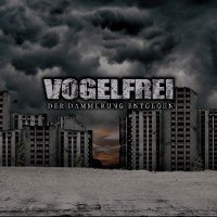 VOGELFREI – DER DÄMMERUNG ENTGEGEN