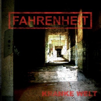 FAHRENHEIT – KRANKE WELT