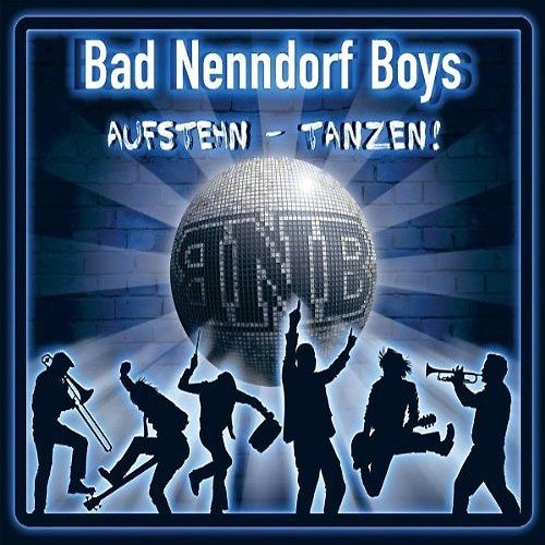 BAD NENNDORF BOYS – AUFSTEHEN - TANZEN!