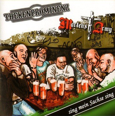 Thekenprominenz & Martens Army – Sing my Saxon, sing