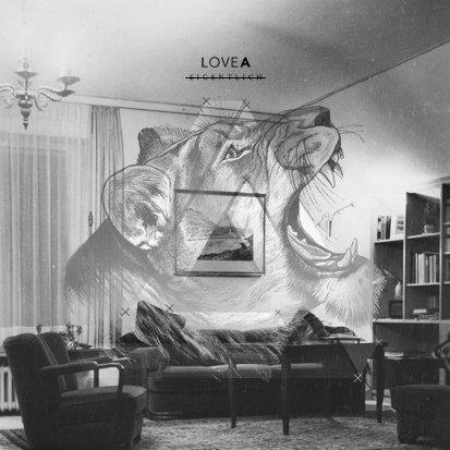 LOVE A – EIGENTLICH