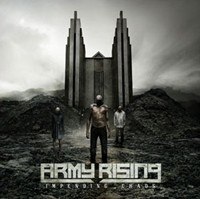 ARMY RISING – IMPENDING CHAOS