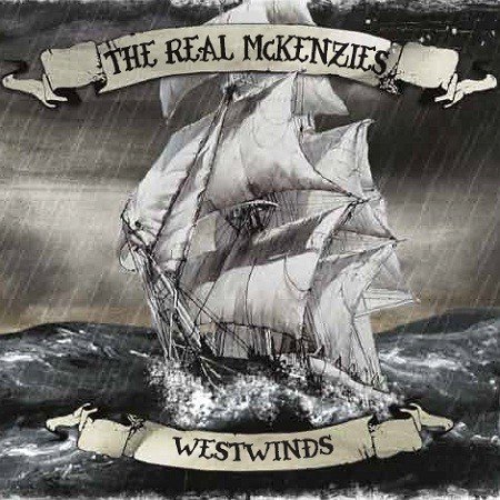 THE REAL MCKENZIES – WESTWINDS