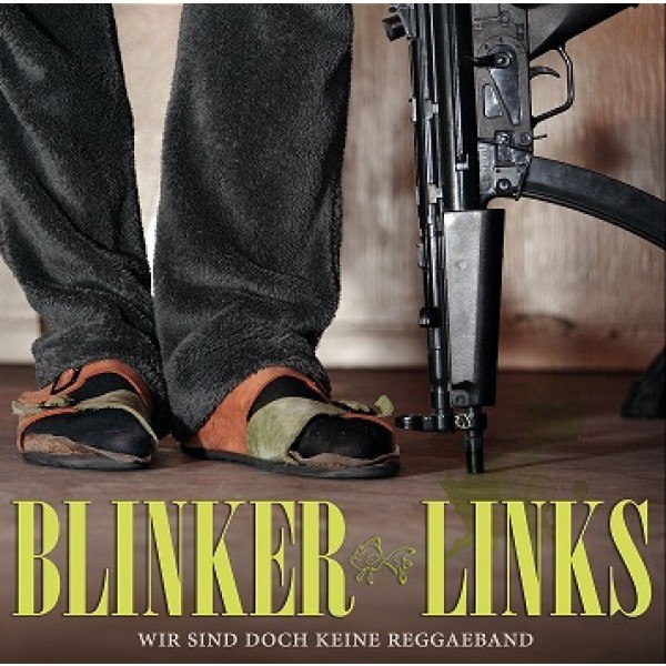 Blinker Links – Wir sind doch keine Reggaeband!